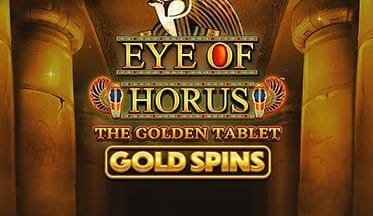 Eye of Horus The Golden Tablet Gold Spins